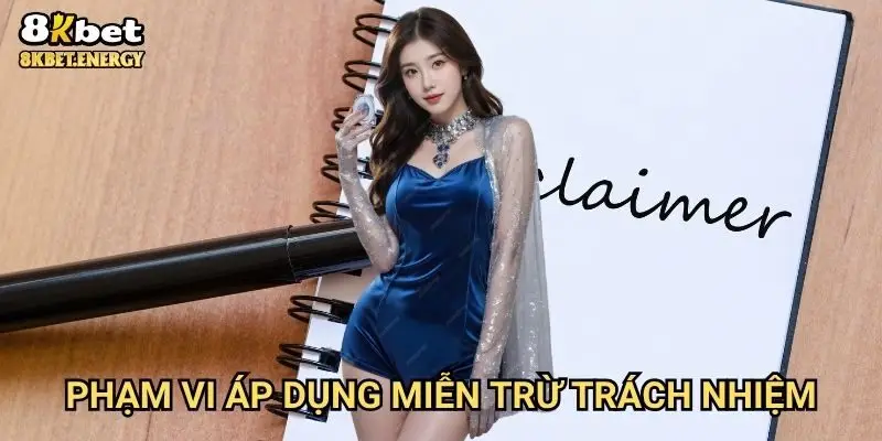 Phạm vi áp dụng miễn trừ trách nhiệm